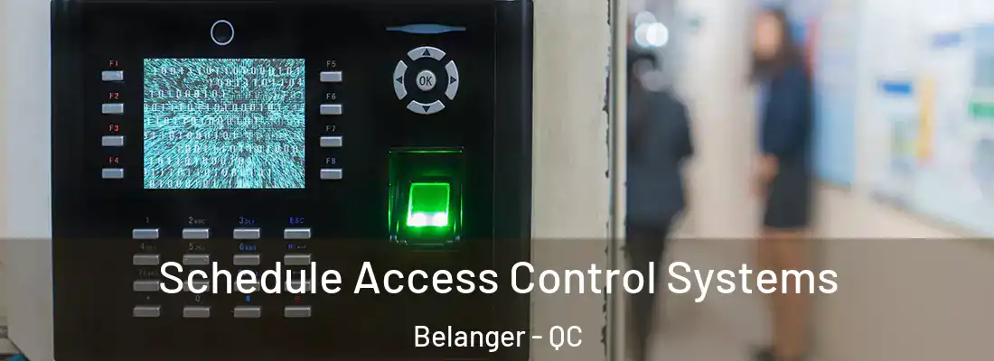  Schedule Access Control Systems Belanger - QC