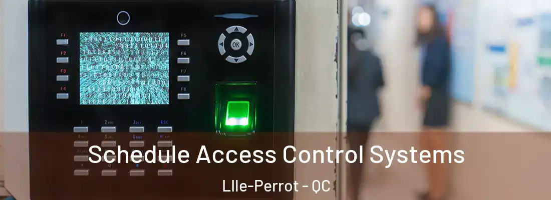 Schedule Access Control Systems LIle-Perrot - QC
