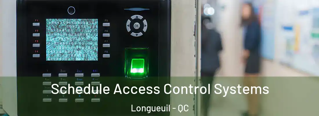 Schedule Access Control Systems Longueuil - QC
