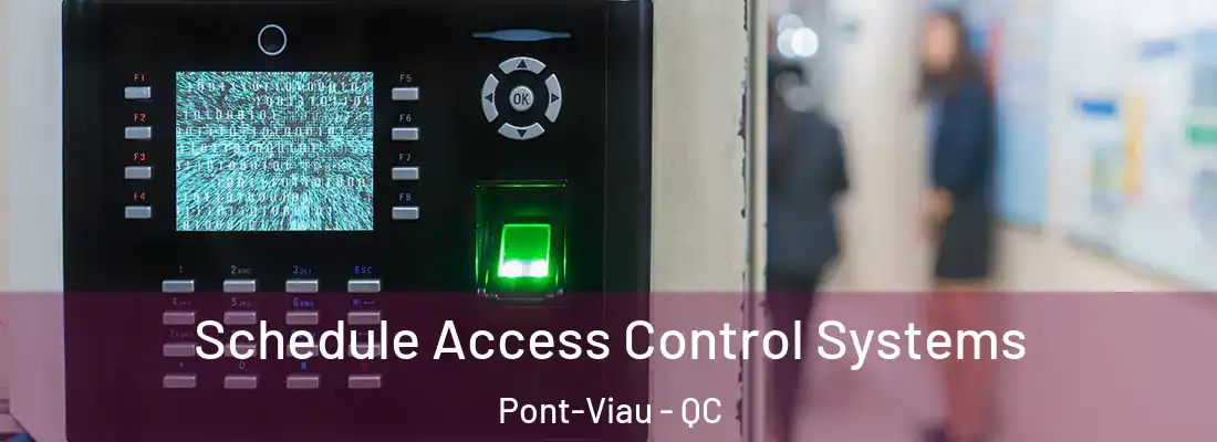  Schedule Access Control Systems Pont-Viau - QC