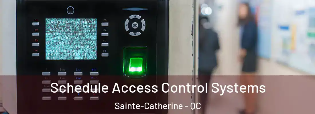  Schedule Access Control Systems Sainte-Catherine - QC