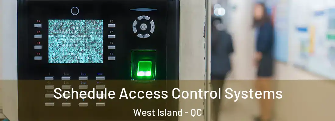  Schedule Access Control Systems West Island - QC