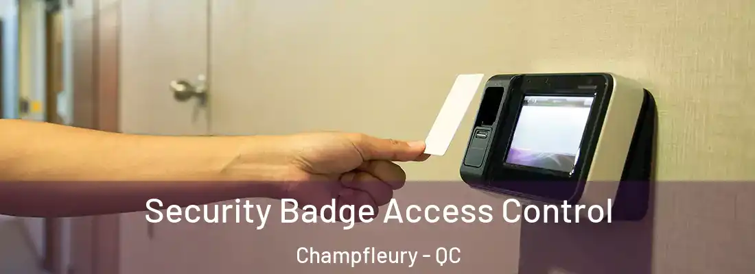  Security Badge Access Control Champfleury - QC