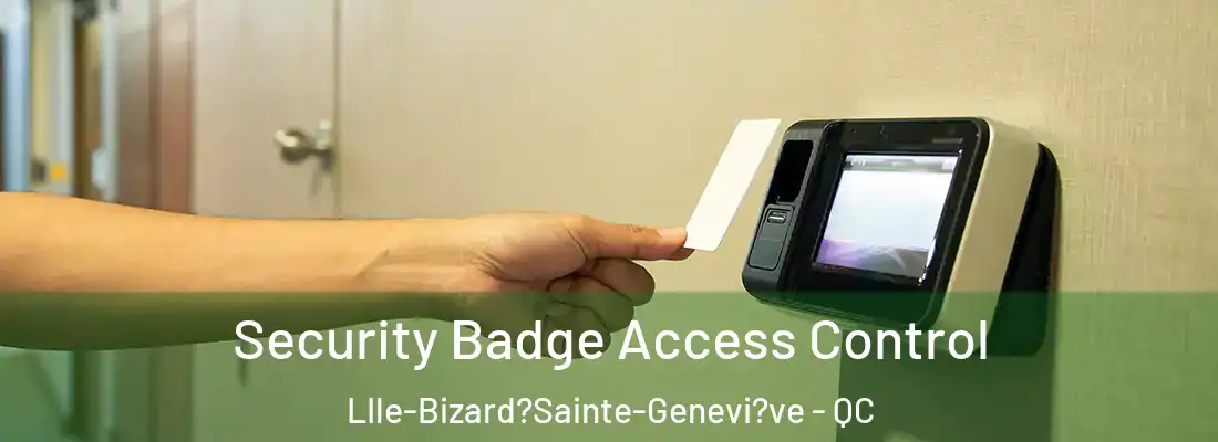  Security Badge Access Control LIle-Bizard?Sainte-Genevi?ve - QC