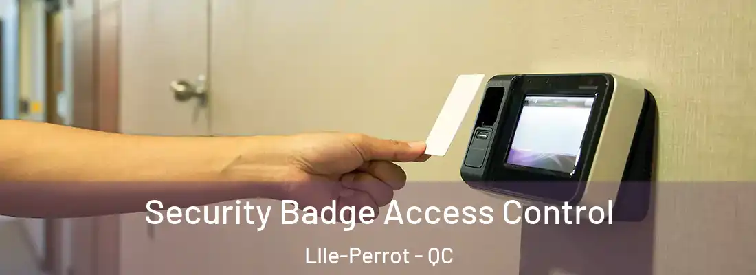  Security Badge Access Control LIle-Perrot - QC
