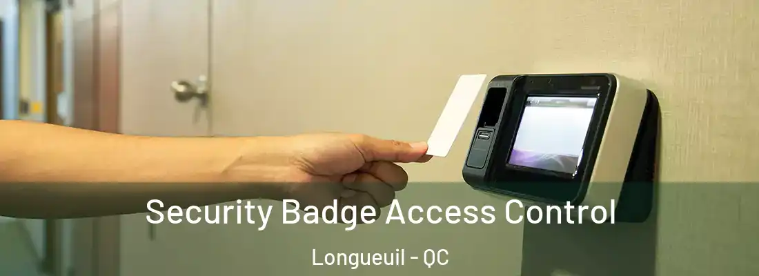 Security Badge Access Control Longueuil - QC