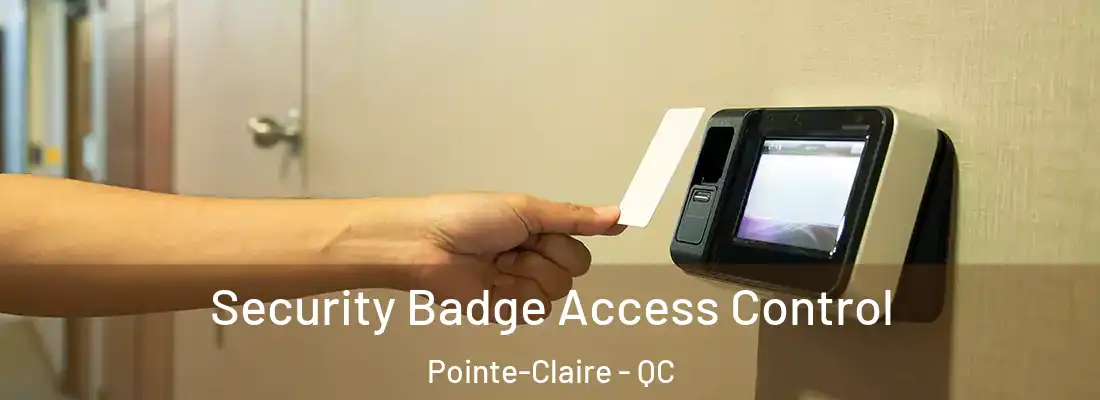  Security Badge Access Control Pointe-Claire - QC