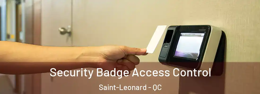  Security Badge Access Control Saint-Leonard - QC