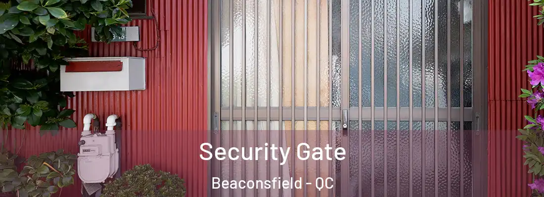  Security Gate Beaconsfield - QC