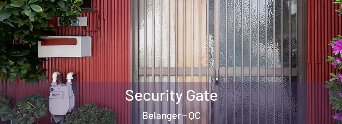  Security Gate Belanger - QC