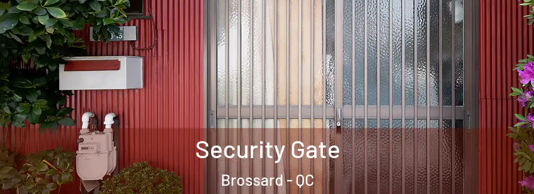  Security Gate Brossard - QC