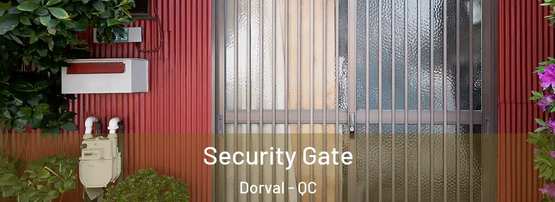  Security Gate Dorval - QC
