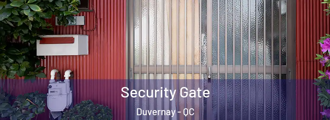  Security Gate Duvernay - QC