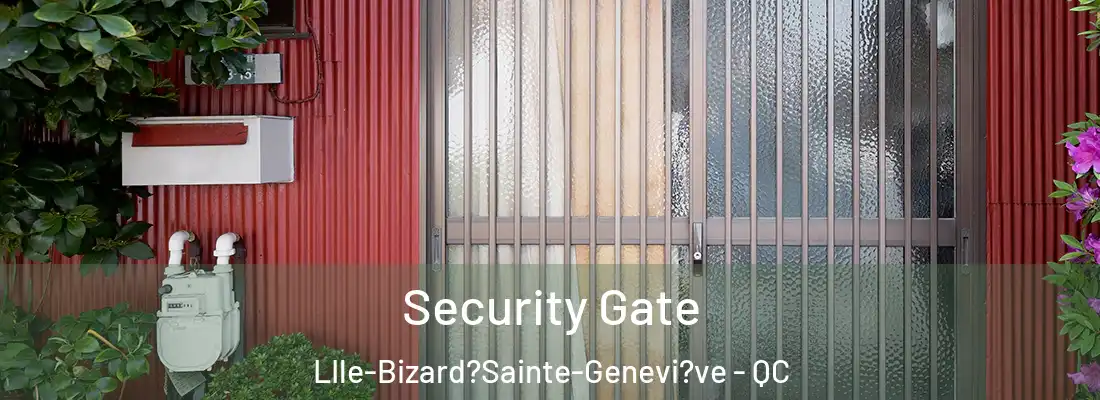  Security Gate LIle-Bizard?Sainte-Genevi?ve - QC