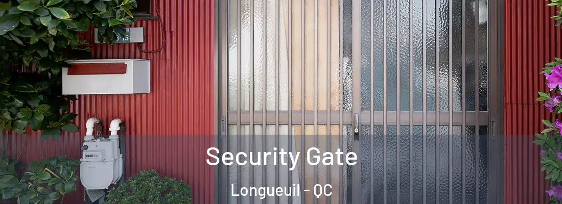  Security Gate Longueuil - QC