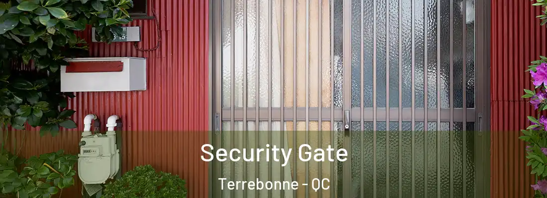  Security Gate Terrebonne - QC