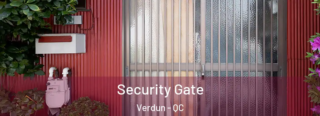  Security Gate Verdun - QC