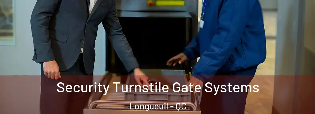  Security Turnstile Gate Systems Longueuil - QC