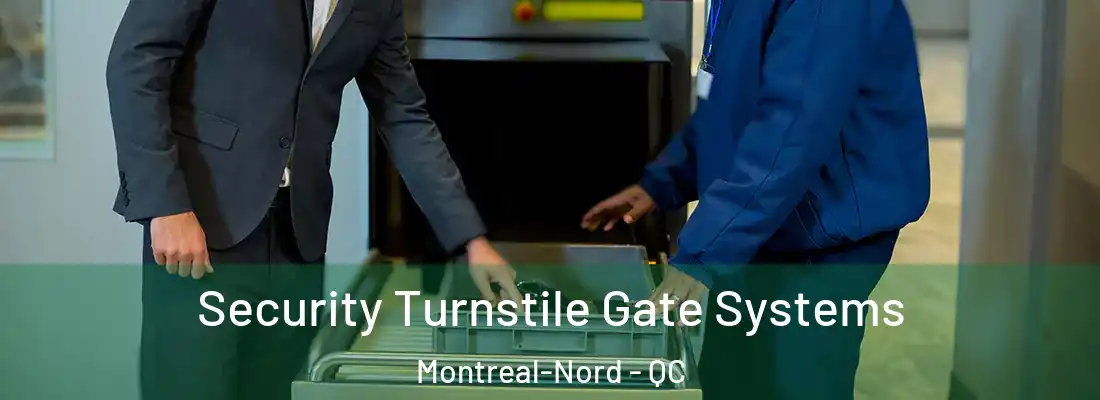  Security Turnstile Gate Systems Montreal-Nord - QC