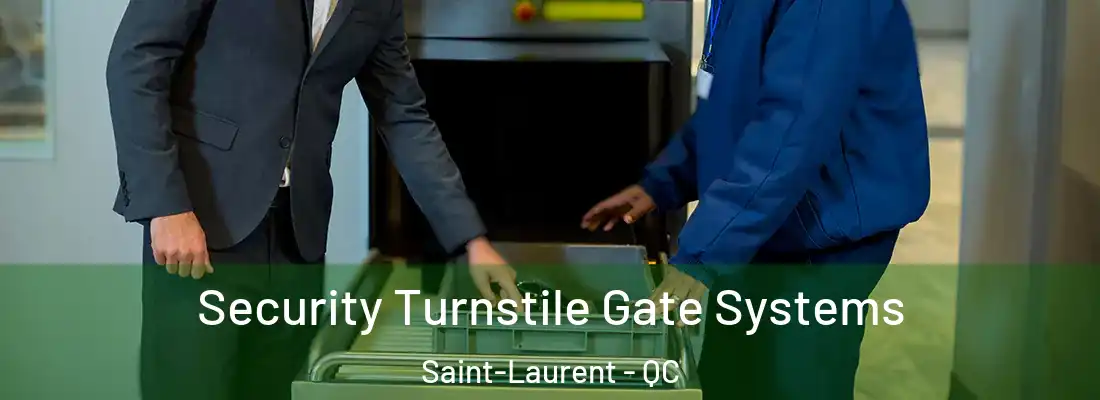  Security Turnstile Gate Systems Saint-Laurent - QC