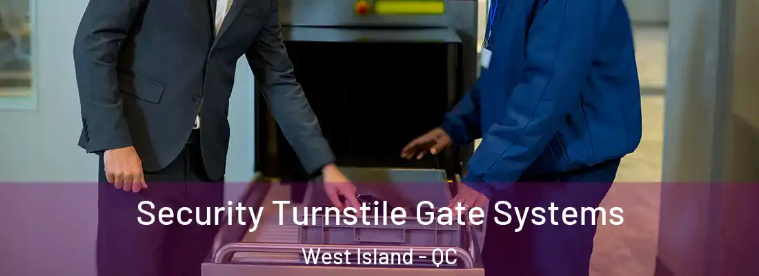  Security Turnstile Gate Systems West Island - QC