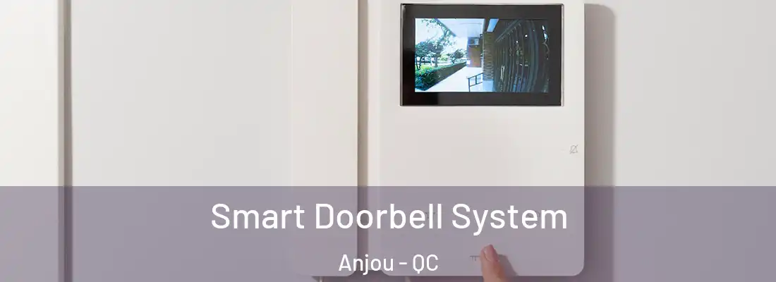  Smart Doorbell System Anjou - QC