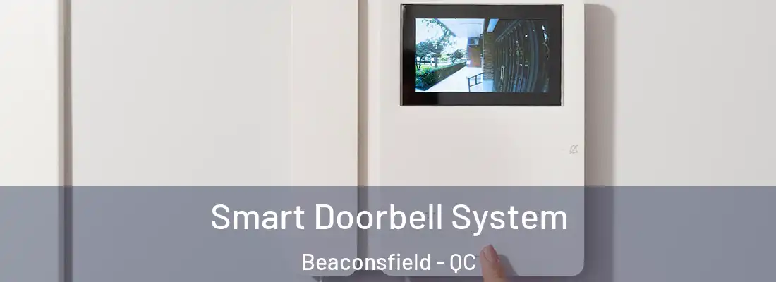  Smart Doorbell System Beaconsfield - QC