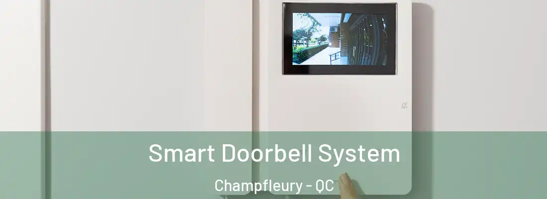  Smart Doorbell System Champfleury - QC