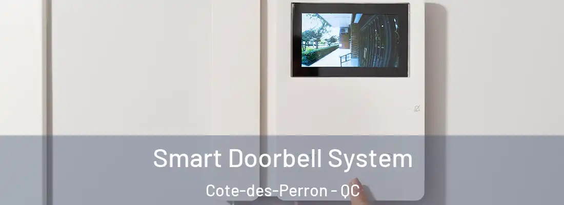  Smart Doorbell System Cote-des-Perron - QC