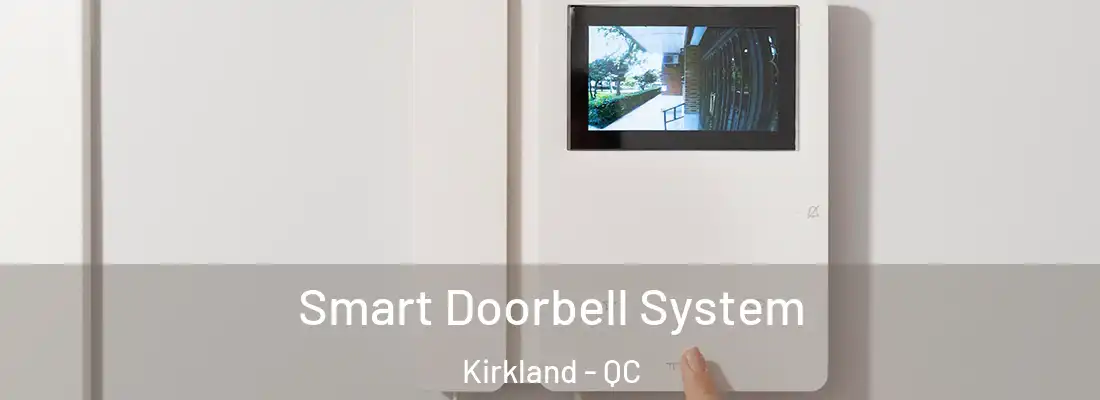  Smart Doorbell System Kirkland - QC