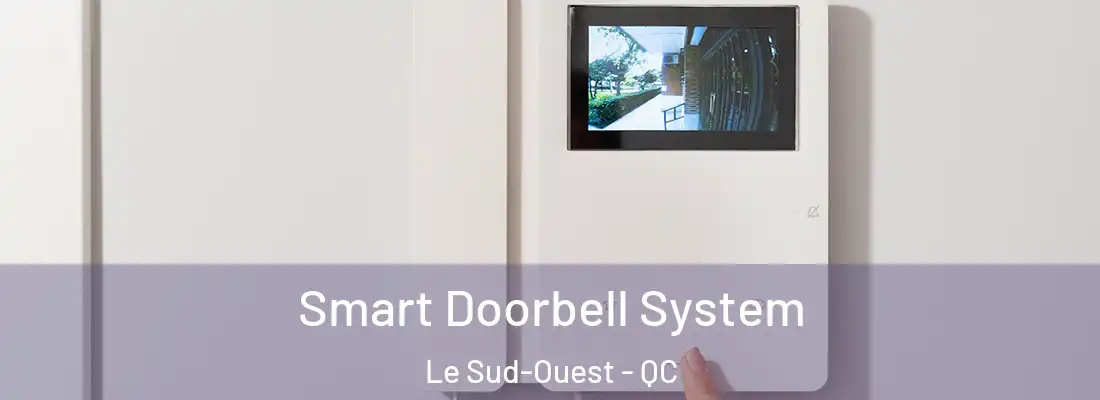  Smart Doorbell System Le Sud-Ouest - QC