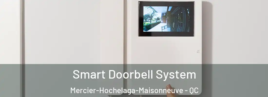  Smart Doorbell System Mercier-Hochelaga-Maisonneuve - QC