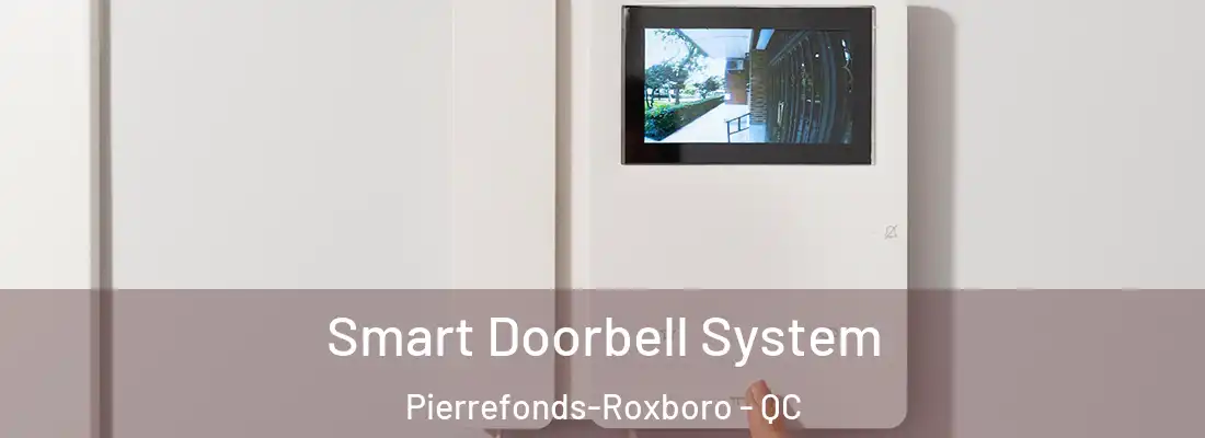  Smart Doorbell System Pierrefonds-Roxboro - QC