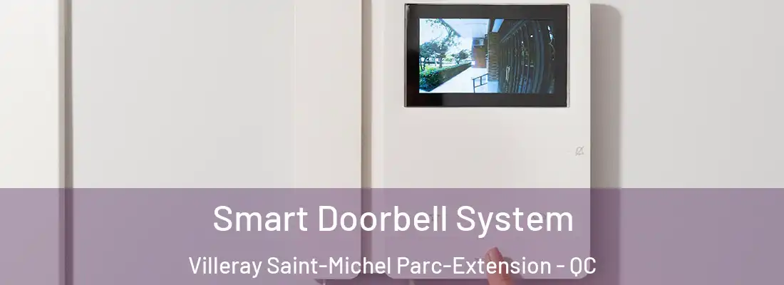  Smart Doorbell System Villeray Saint-Michel Parc-Extension - QC