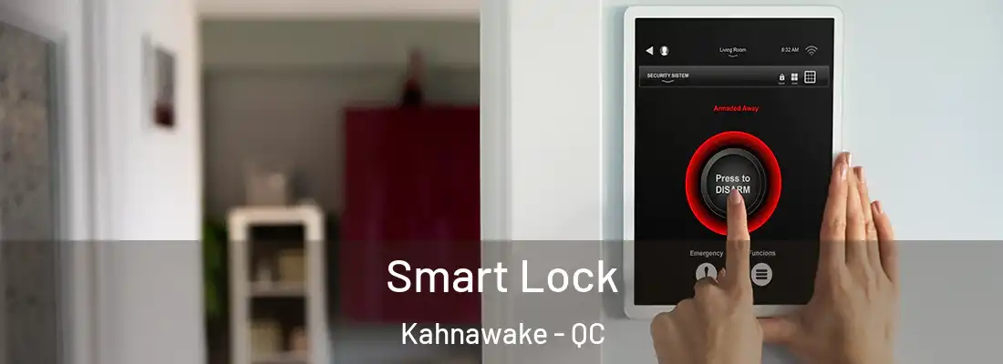  Smart Lock Kahnawake - QC