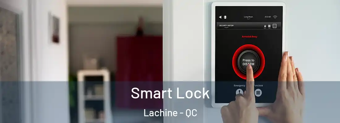  Smart Lock Lachine - QC
