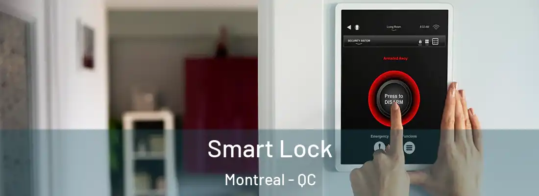  Smart Lock Montreal - QC