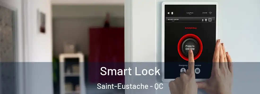  Smart Lock Saint-Eustache - QC
