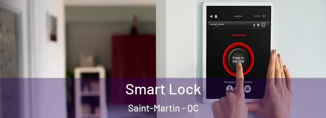  Smart Lock Saint-Martin - QC