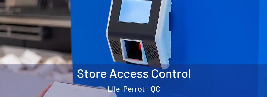  Store Access Control LIle-Perrot - QC