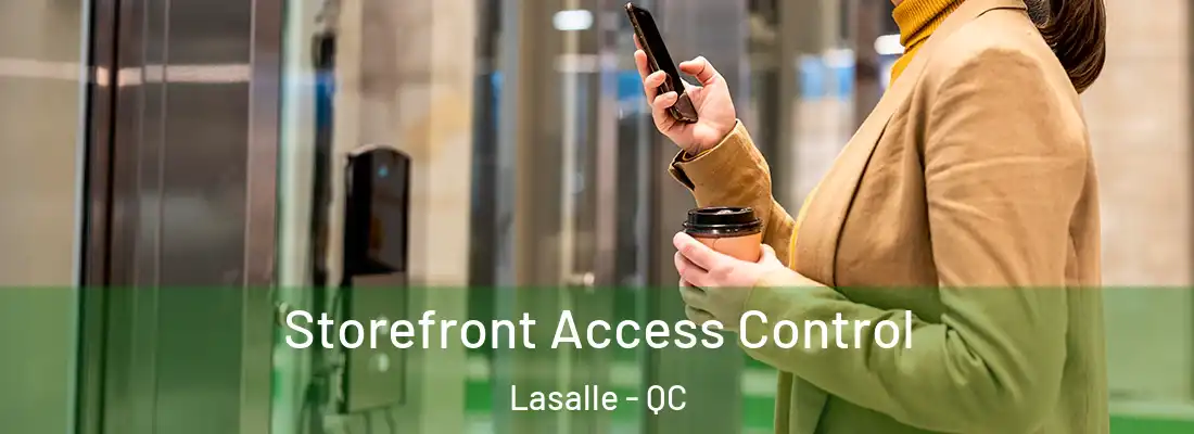  Storefront Access Control Lasalle - QC