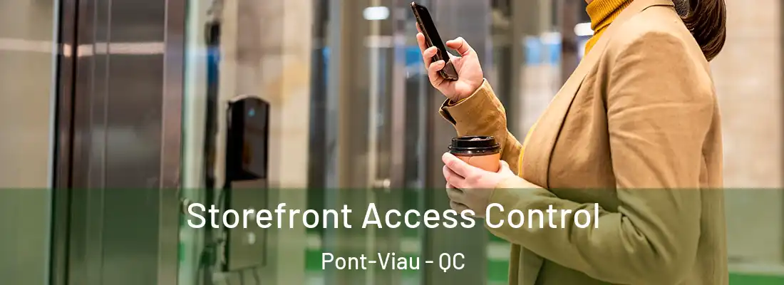  Storefront Access Control Pont-Viau - QC