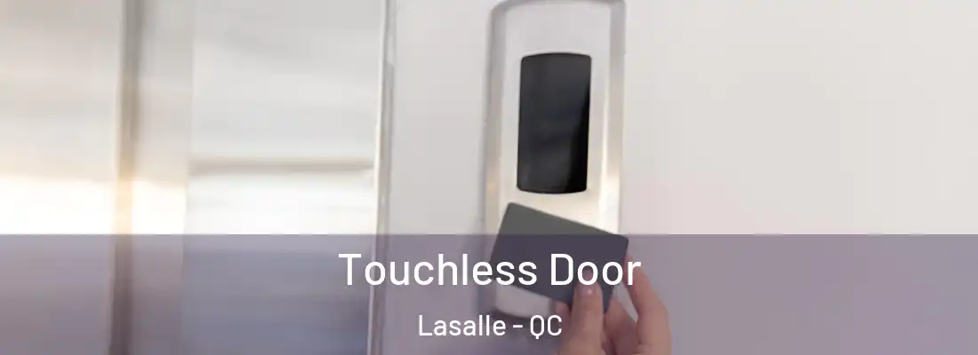  Touchless Door Lasalle - QC
