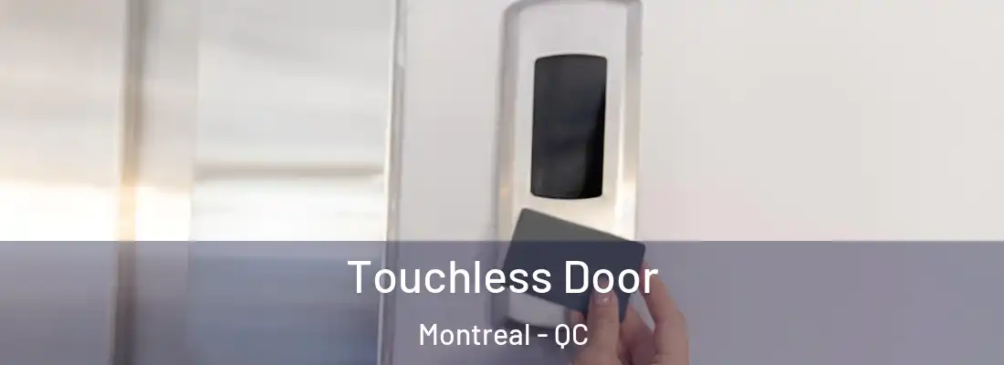  Touchless Door Montreal - QC