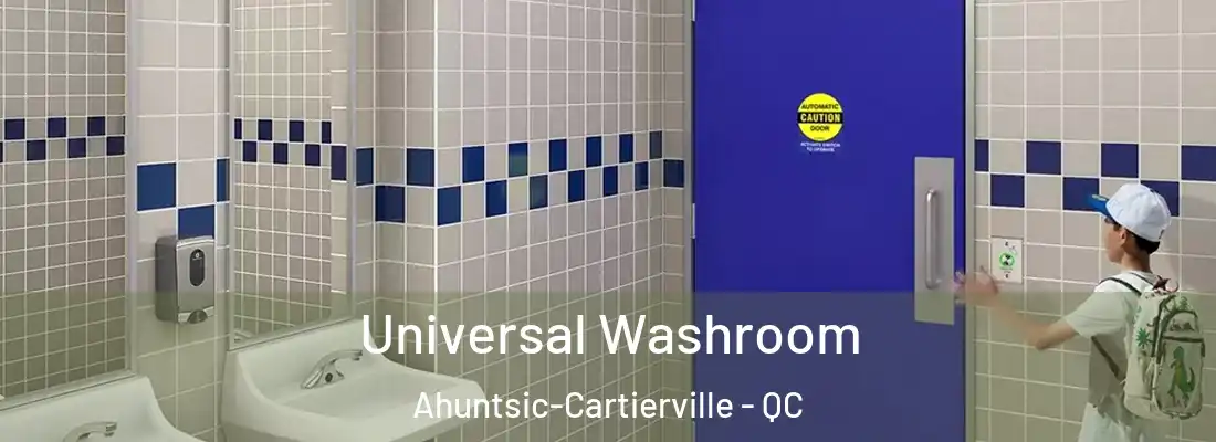  Universal Washroom Ahuntsic-Cartierville - QC