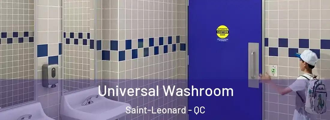  Universal Washroom Saint-Leonard - QC