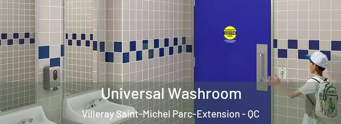  Universal Washroom Villeray Saint-Michel Parc-Extension - QC