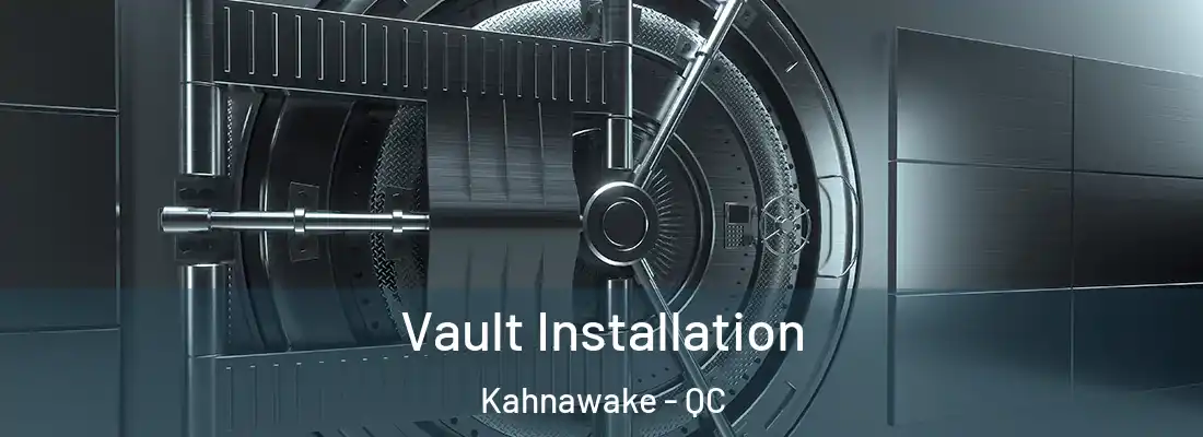 Vault Installation Kahnawake - QC