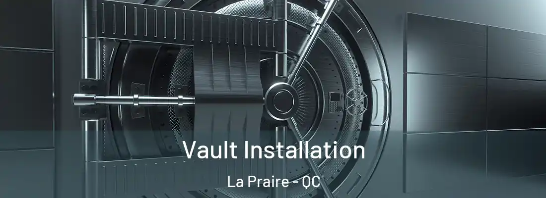  Vault Installation La Praire - QC