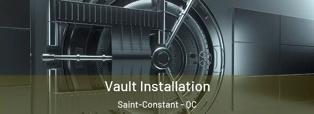  Vault Installation Saint-Constant - QC